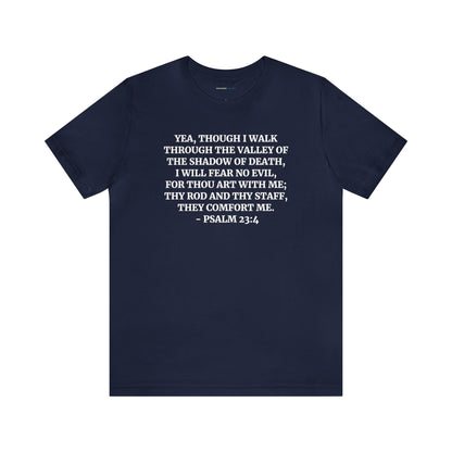 Faith & Comfort T-shirts - Psalms 23:4 - Bella & Canvas