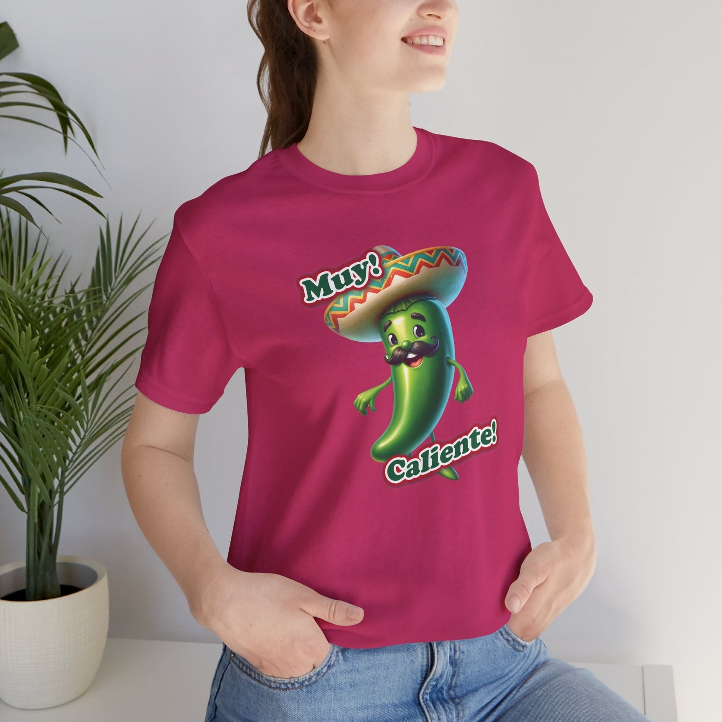 Muy Caliente T - Shirt - Bella and Canvas - Unchained Creation