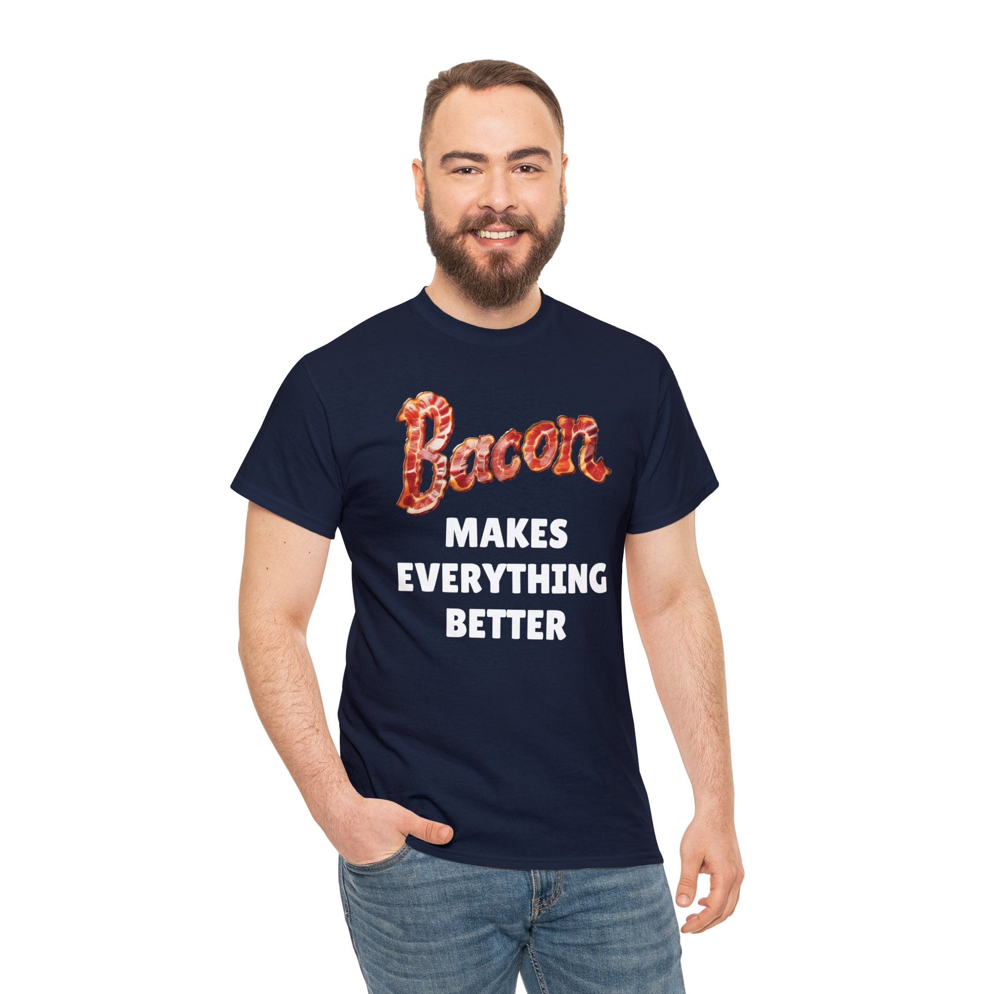 "Bacon Makes Everything Better" T-Shirt - Gildan 5000 - Unchained Creation