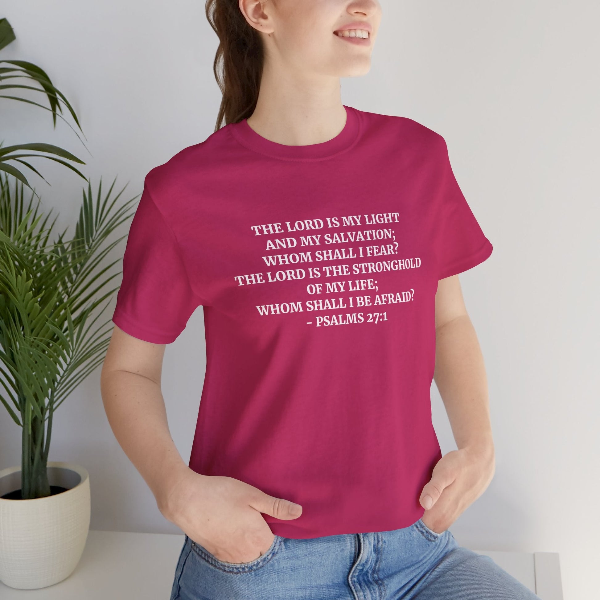 Faith & Comfort T-shirts - Psalms 27:1 - Bella and Canvas - Unchained Creation