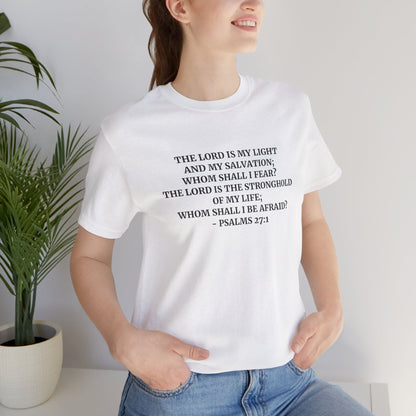 Faith & Comfort T-shirts - Psalms 27:1 - Bella and Canvas - Unchained Creation