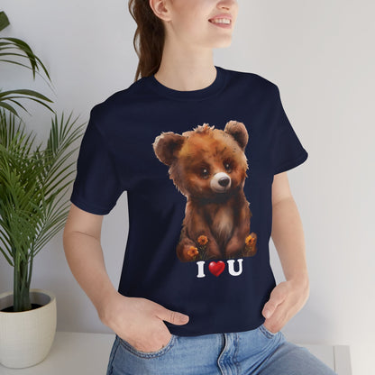 "I love you Bear" T-Shirt - Bella and Canvas - Unchained Creation