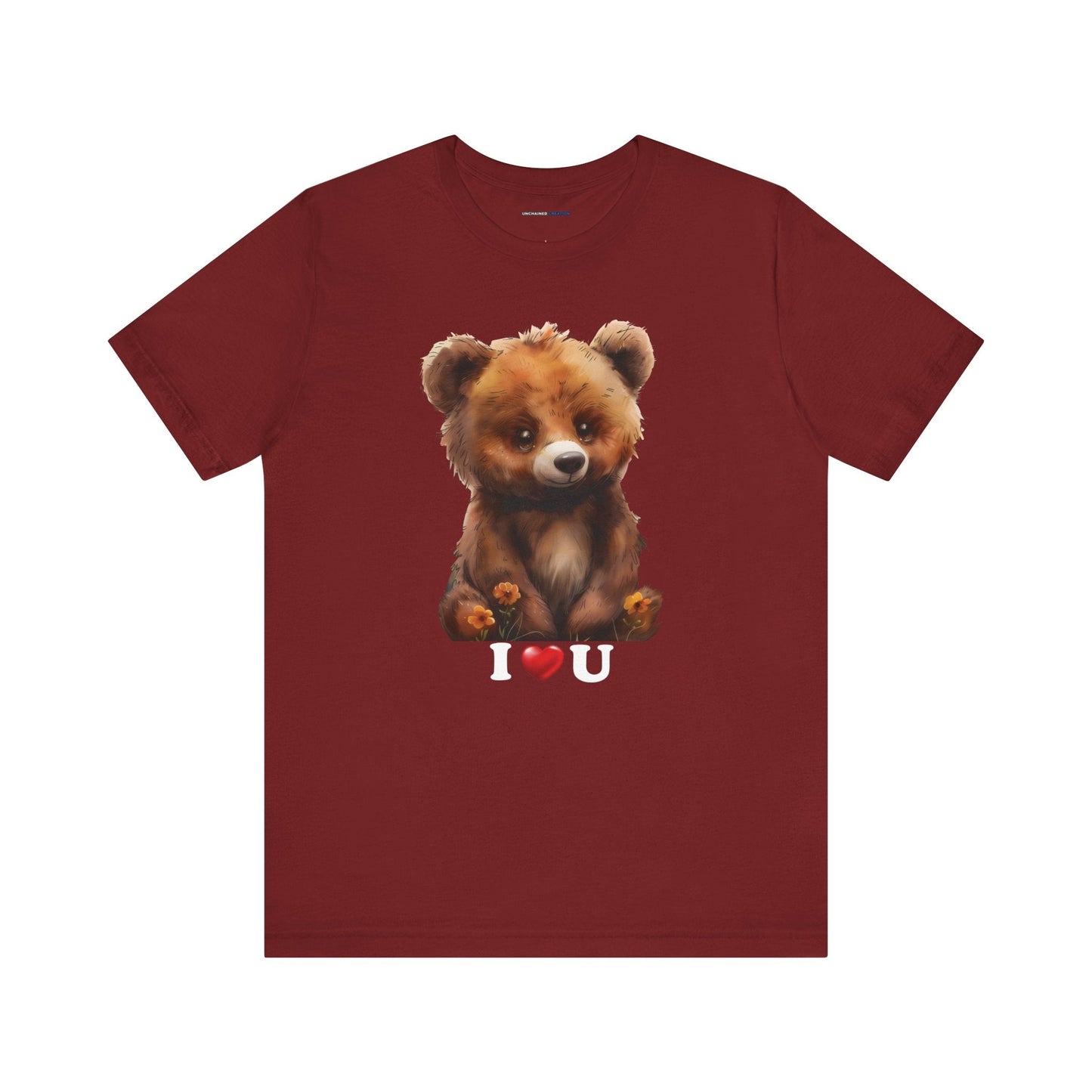 "I love you Bear" T-Shirt - Bella and Canvas - Unchained Creation