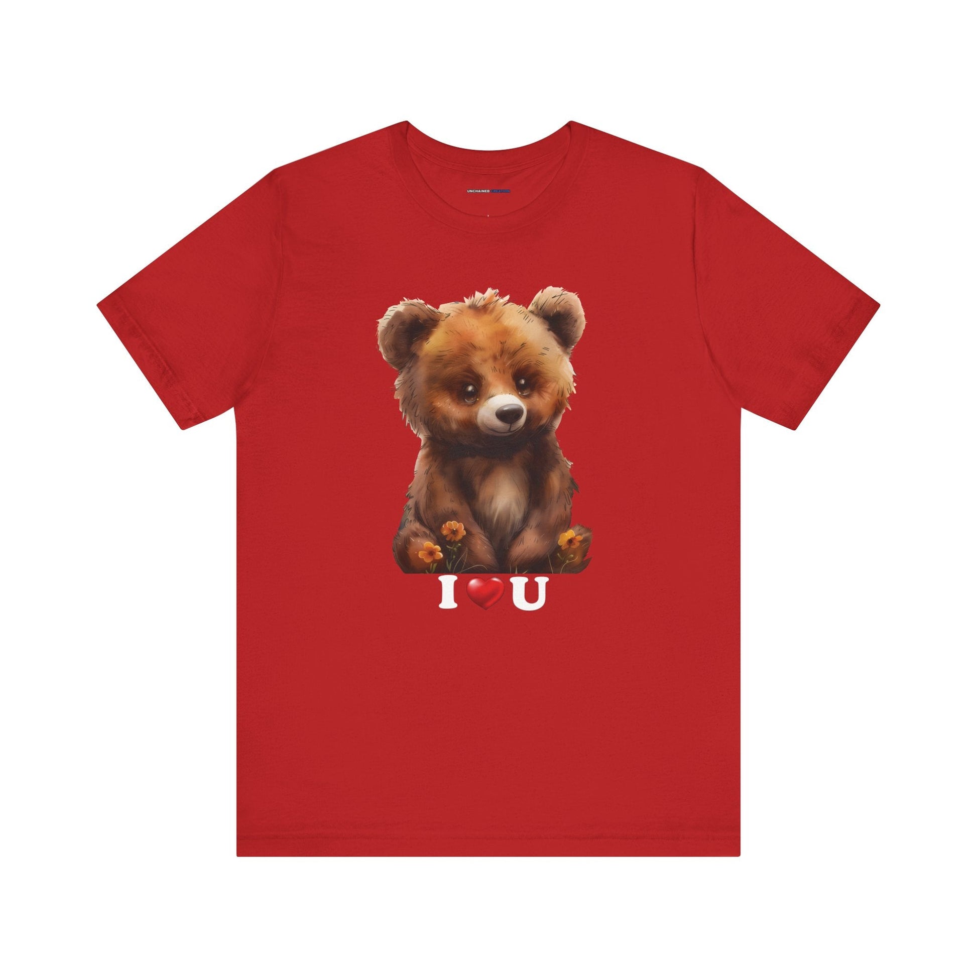 "I love you Bear" T-Shirt - Bella and Canvas - Unchained Creation