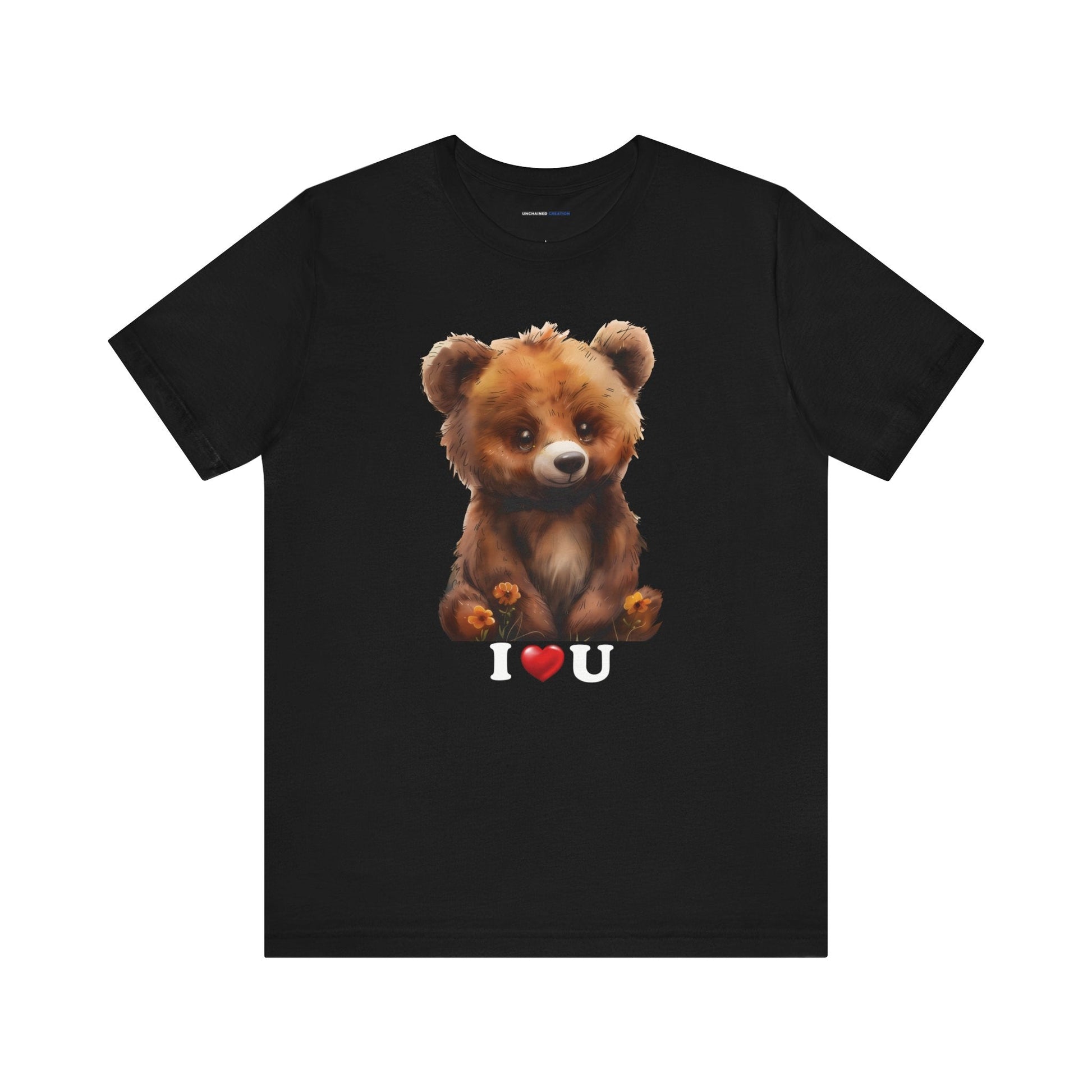 "I love you Bear" T-Shirt - Bella and Canvas - Unchained Creation