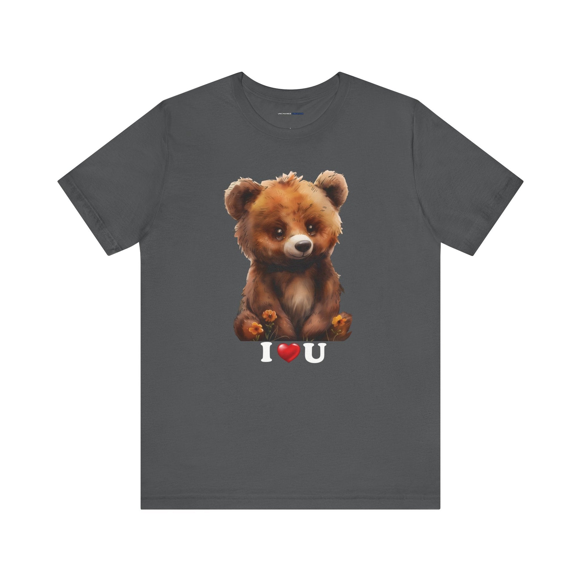 "I love you Bear" T-Shirt - Bella and Canvas - Unchained Creation