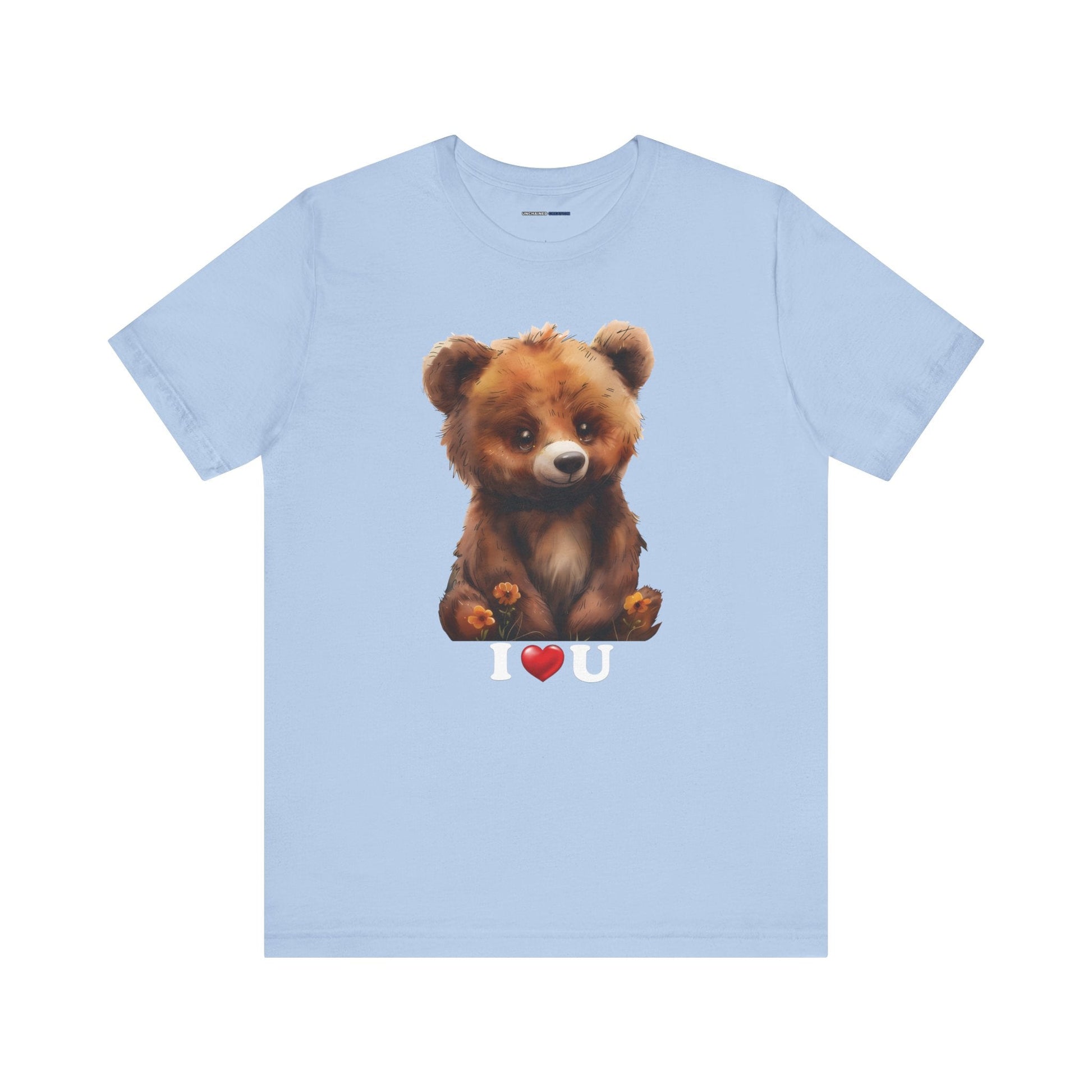 "I love you Bear" T-Shirt - Bella and Canvas - Unchained Creation