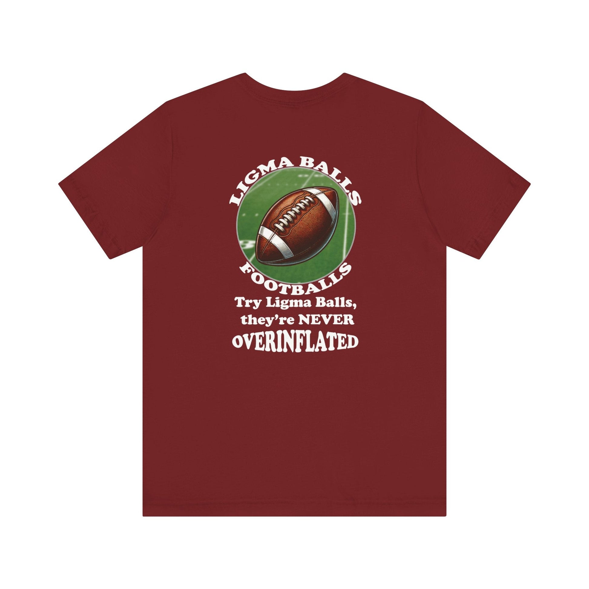 Ligma Balls - Football T-shirt - Bella and Canvas - Unchained Creation