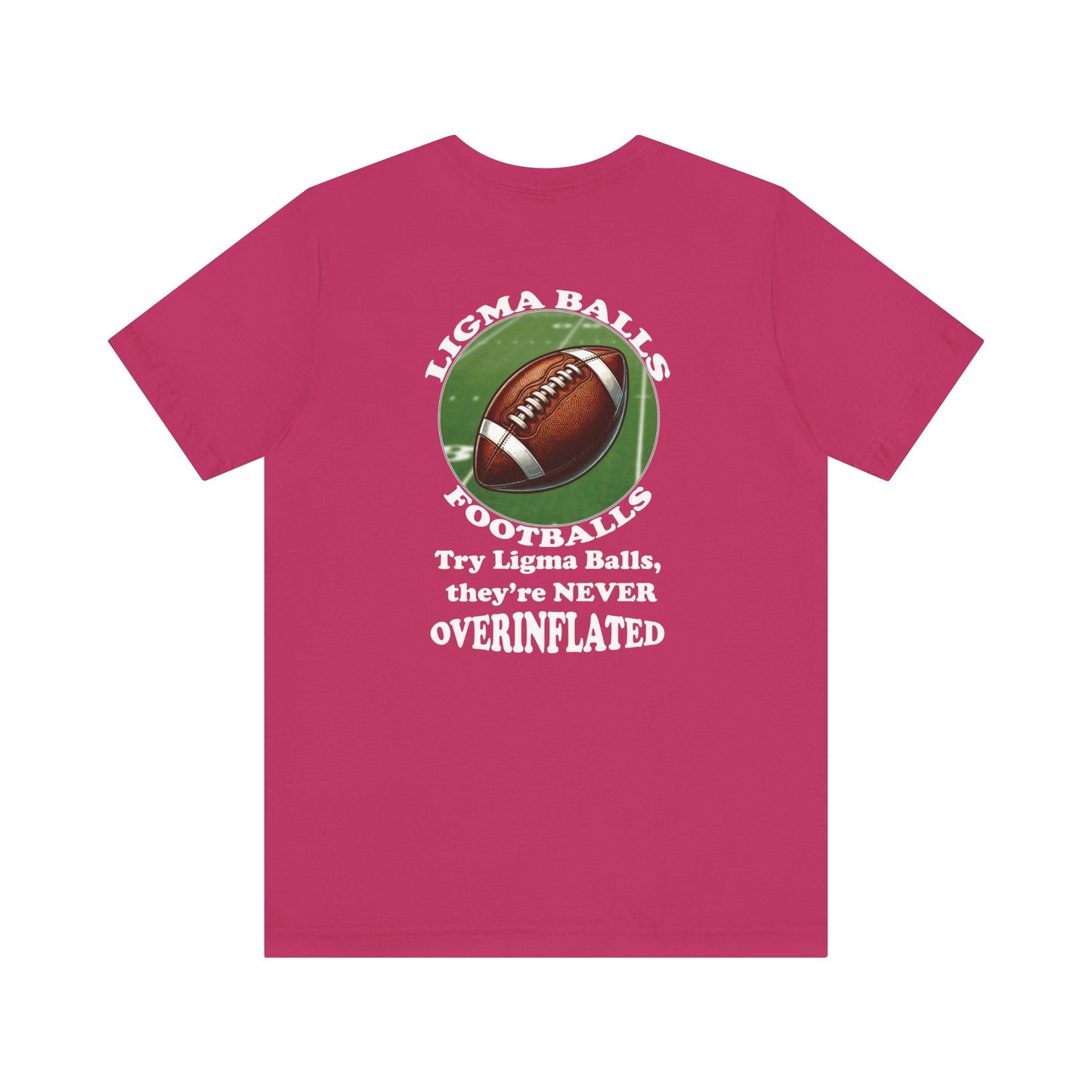 Ligma Balls - Football T-shirt - Bella and Canvas - Unchained Creation