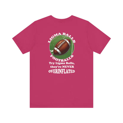 Ligma Balls - Football T-shirt - Bella and Canvas - Unchained Creation