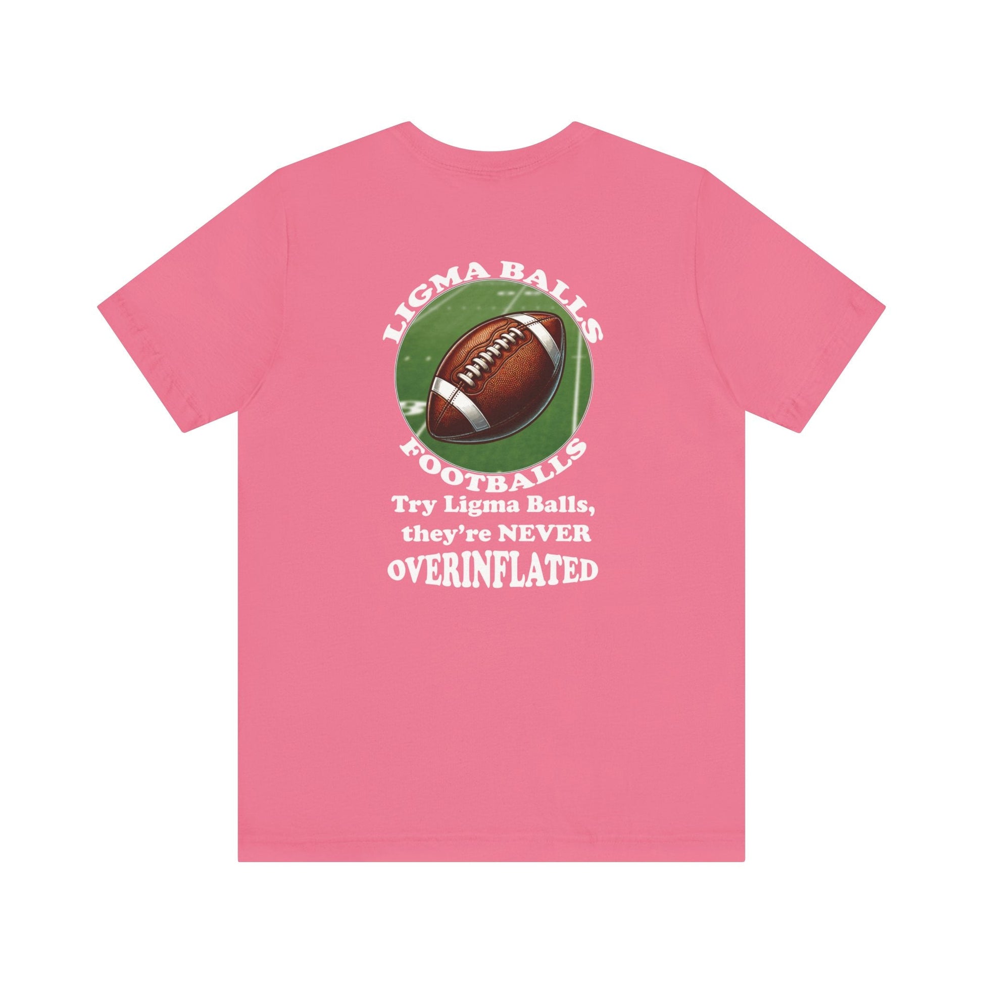 Ligma Balls - Football T-shirt - Bella and Canvas - Unchained Creation