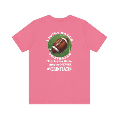 Ligma Balls - Football T-shirt - Bella and Canvas - Unchained Creation